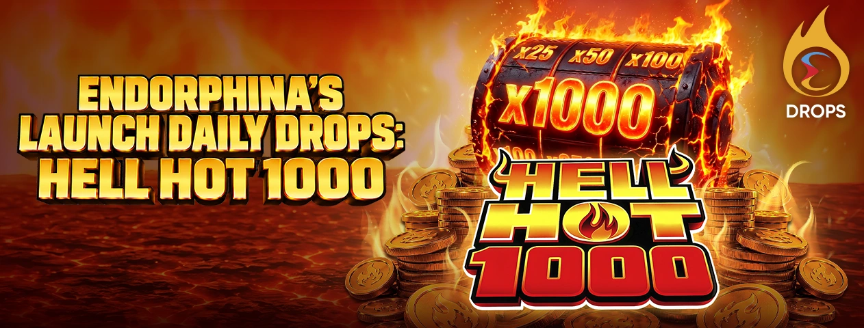 🔥 Get Ready for the Endorphina’s Hell Hot 1000 Launch Drops!